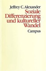 ISBN 9783593347431: Soziale Differenzierung und kultureller Wandel – Studien zur neofunktionalistischen Gesellschaftstheorie