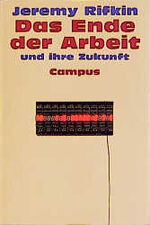 ISBN 9783593353517: Das Ende der Arbeit und ihre Zukunft