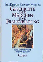 ISBN 9783593354132: Geschichte der Mädchen- und Frauenbildung - Vom Vormärz bis zur Gegenwart