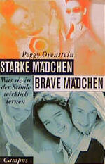 ISBN 9783593354743: Starke Mädchen - brave Mädchen – Was sie in der Schule wirklich lernen