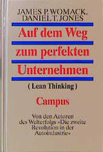 ISBN 9783593356747: Auf dem Weg zum perfekten Unternehmen: (Lean Thinking) Stotko, Eberhard C.; Womack, James P.; Jones, Daniel T. and Meyer, Hans-Peter