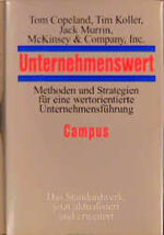 Unternehmenswert - Methoden und Strategien für eine wertorientierte Unternehmensführung