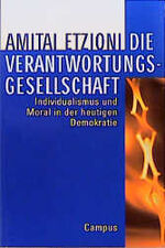 ISBN 9783593358208: Die Verantwortungsgesellschaft. Individualismus und Moral in der heutigen Demokratie.