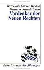 ISBN 9783593358628: Vordenker der Neuen Rechten Campus Einführungen ; 1094 Sozialwissenschaften Politik Verwaltung Politische Theorie Die Rechte Politische Theorie Politikwissenschaft Politische Theorien Ideengeschichte