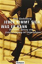 ISBN 9783593359120: Jeder nimmt sich, was er kann. -Diebstahl, Betrug und Unterschlagung im Unternehmen-