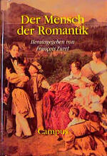 ISBN 9783593359304: Der Mensch der Romantik. Übers.: aus dem Franz. von Klaus Jöken und Bodo Schulze, aus dem Engl. und Ital. von Andreas Simon