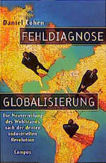 ISBN 9783593359823: Fehldiagnose Globalisierung – Die Neuverteilung des Wohlstands nach der dritten industriellen Revolution