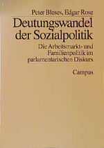 ISBN 9783593359939: Deutungswandel der Sozialpolitik - Die Arbeitsmarkt- und Familienpolitik im parlamentarischen Diskurs