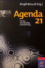 ISBN 9783593360331: Agenda 21. Vision: Nachhaltige Entwicklung