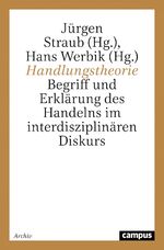 ISBN 9783593362380: Handlungstheorie - Begriff und Erklärung des Handelns im interdisziplinären Diskurs