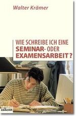 ISBN 9783593362687: Wie schreibe ich eine Seminar- und Examensarbeit?