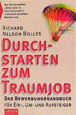 Durchstarten zum Traumjob – Das Bewerbungshandbuch für Ein-, Um- und Aufsteiger