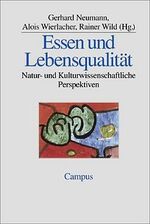 ISBN 9783593368528: Essen und Lebensqualität: Natur- und kulturwissenschaftliche Perspektiven