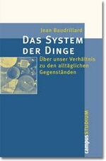 ISBN 9783593368887: Das System der Dinge – Über unser Verhältnis zu den alltäglichen Gegenständen