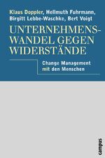 ISBN 9783593369921: Unternehmenswandel gegen Widerstände - Change Management mit den Menschen