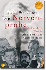 ISBN 9783593370965: Die Nervenprobe - Schauplatz Kuba: Als die Welt am Abgrund stand