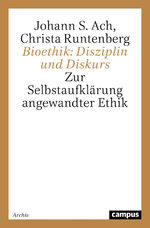 ISBN 9783593371276: Bioethik: Disziplin und Diskurs