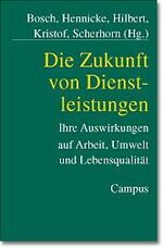 Die Zukunft von Dienstleistungen – Ihre Auswirkung auf Arbeit, Umwelt und Lebensqualität