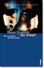 ISBN 9783593371610: Neue Qualität der Arbeit – Wie wir morgen arbeiten werden