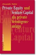 ISBN 9783593371825: Private Equity und Venture Capital als private Vermögensanlage (Gebundene Ausgabe)  von Alexander Natter