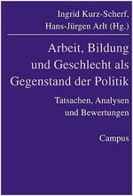 Arbeit, Bildung und Geschlecht - Prüfsteine der Demokratie