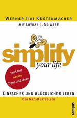 ISBN 9783593374413: simplify your life - Einfacher und glücklicher leben