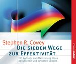 ISBN 9783593375236: Die sieben Wege zur Effektivität – Ein Konzept zur Meisterung Ihres beruflichen und privaten Lebens