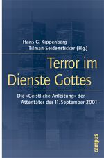 ISBN 9783593375274: Terror im Dienste Gottes - Die »Geistliche Anleitung« der Attentäter des 11. September 2001