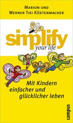 ISBN 9783593375557: simplify your life - Mit Kindern einfacher und glücklicher leben