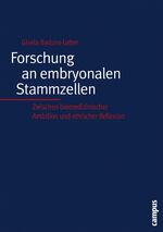 ISBN 9783593376981: Forschung an embryonalen Stammzellen - Zwischen biomedizinischer Ambition und ethischer Reflexion