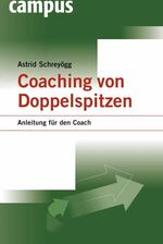 ISBN 9783593377827: Coaching von Doppelspitzen: Anleitung für den Coach [Gebundene Ausgabe] Coach Doppelspitze Konfliktcoaching Berlin Coaching-Ratgeber Konflikttypen Führungsduos Gelingen doppelter Führungsverantwortung