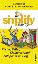 ISBN 9783593377902: simplify your life - Küche, Keller, Kleiderschrank entspannt im Griff