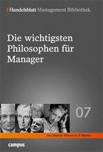 ISBN 9783593378220: Handelsblatt Management Bibliothek / Die wichtigsten Philosophen für Manager Band 07