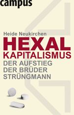 ISBN 9783593379296: Hexal-Kapitalismus - Der Aufstieg der Brüder Strüngmann