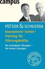 Assessment-Center-Training für Führungskräfte – Die wichtigsten Übungen - die besten Lösungen