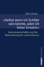 ISBN 9783593382050: »Selbst wenn ich Schiller sein könnte, wäre ich lieber Einstein« – Naturwissenschaftler und ihre Wahrnehmung der »zwei Kulturen«