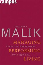 ISBN 9783593382784: Managing Performing Living: Effective Management for a New Era