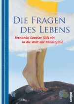 ISBN 9783593383033: Die Fragen des Lebens – Fernando Savater lädt ein in die Welt der Philosophie