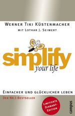 ISBN 9783593385594: simplify your life DIAMANT-EDITION - Einfacher und glücklicher leben