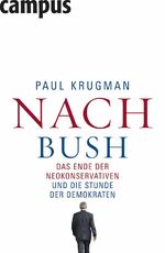 ISBN 9783593385655: Nach Bush – Das Ende der Neokonservativen und die Stunde der Demokraten