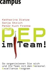 ISBN 9783593386652: Mehr PEP im Team! : So organisieren Sie sich und Ihr Team mit dem Personal Excellence Program