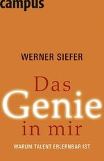 ISBN 9783593386959: Das Genie in mir: Warum Talent erlernbar ist