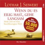 Lothar J. Seiwert: Wenn du es eilig hast Lothar J. Seiwert: Wenn du es eilig hast