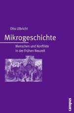 Mikrogeschichte – Menschen und Konflikte in der Frühen Neuzeit