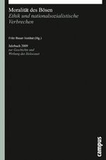 Fritz Bauer Institut: Moralität des Böse