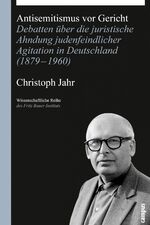 ISBN 9783593390581: Antisemitismus vor Gericht - Debatten über die juristische Ahndung judenfeindlicher Agitation in Deutschland (1879-1960)