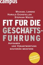 ISBN 9783593391137: Fit für die Geschäftsführung - Aufgaben und Verantwortung souverän meistern