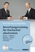 Bewerbungstraining für Hochschulabsolventen - Diplom - Magister - Bachelor - Master - Staatsexamen - Promotion