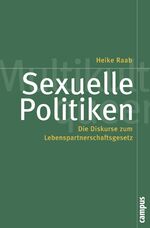 ISBN 9783593393025: Sexuelle Politiken - Die Diskurse zum Lebenspartnerschaftsgesetz