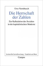 ISBN 9783593393124: Die Herrschaft der Zahlen - Zur Kalkulation des Sozialen in der kapitalistischen Moderne